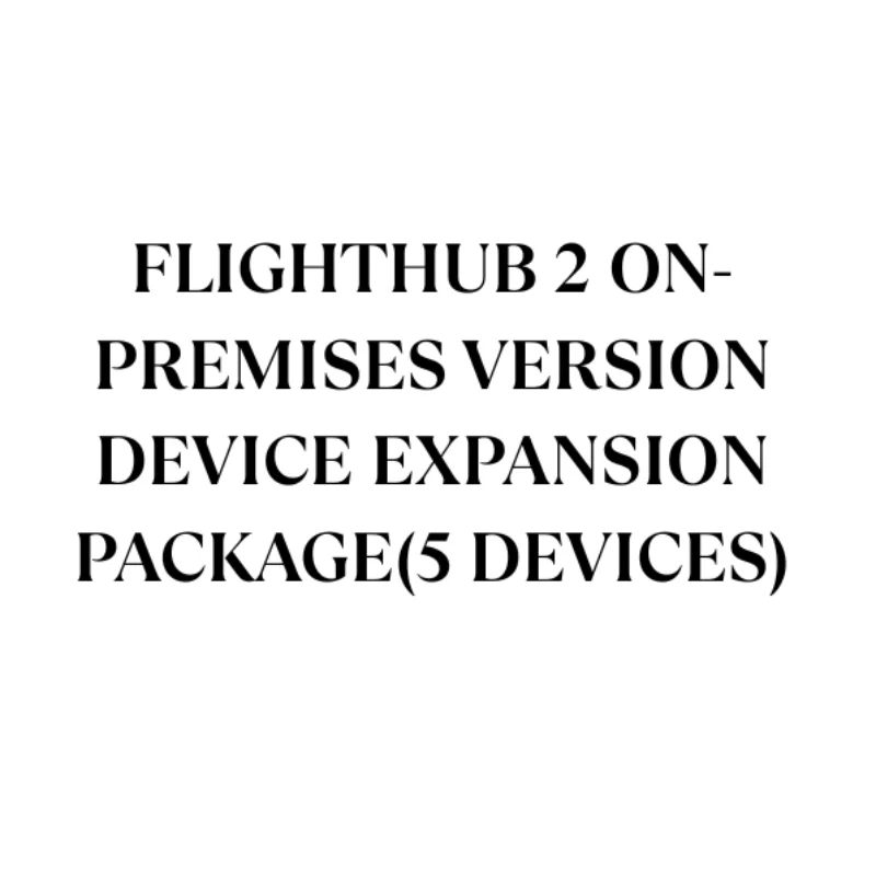 1048-flighthub-2-onpremises-version-device-expansion-package-5-devices